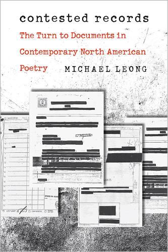 Cover image for Contested Records: The Turn to Documents in Contemporary North American Poetry