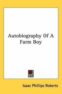 Cover image for Autobiography of a Farm Boy