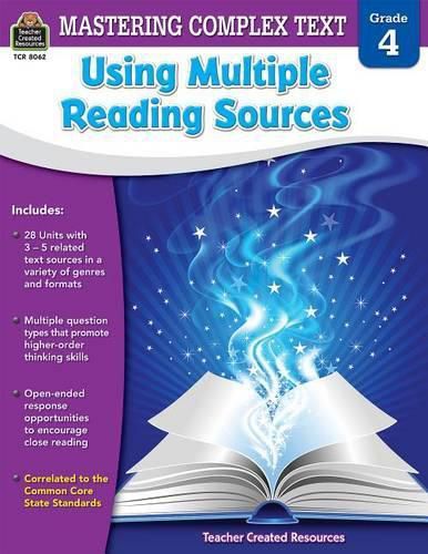 Mastering Complex Text Using Multiple Reading Sources Grd 4