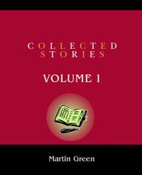 Cover image for Collected Stories: Volume I