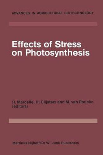 Effects of Stress on Photosynthesis: Proceedings of a conference held at the 'Limburgs Universitair Centrum' Diepenbeek, Belgium, 22-27 August 1982