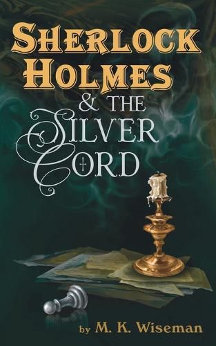 Cover image for Sherlock Holmes & the Silver Cord