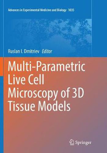 Cover image for Multi-Parametric Live Cell Microscopy of 3D Tissue Models