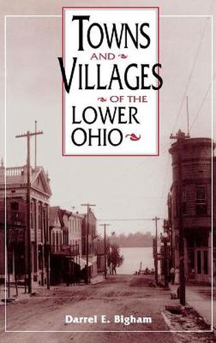 Cover image for Towns and Villages of the Lower Ohio