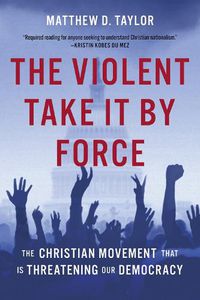 Cover image for The Violent Take It by Force