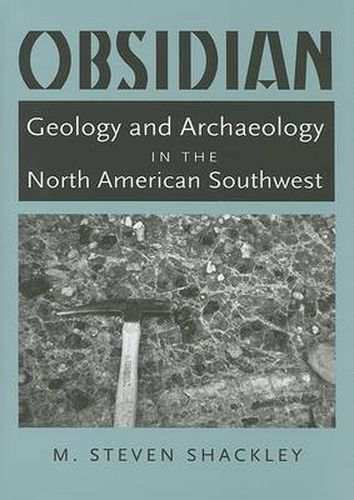 Cover image for Obsidian: Geology and Archaeology in the North American Southwest