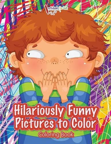 Hilariously Funny Pictures to Color Coloring Book