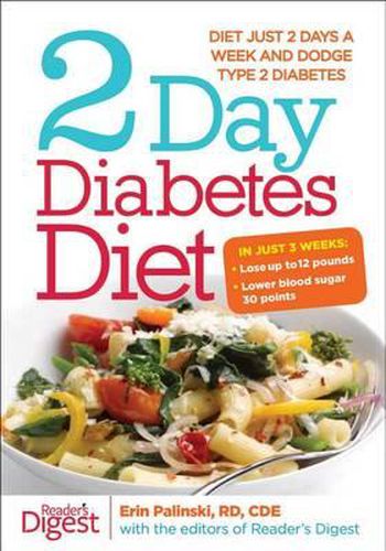 Cover image for 2-Day Diabetes Diet: Diet Just 2 Days a Week and Dodge Type 2 Diabetes