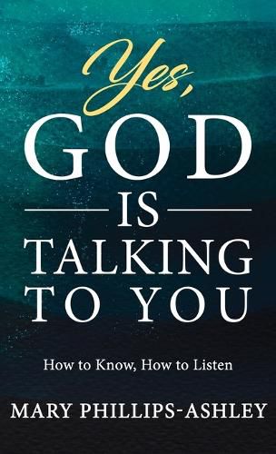 Cover image for Yes, God is Talking to You!