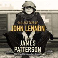 Cover image for The Last Days of John Lennon Lib/E