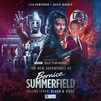 Cover image for The New Adventures of Bernice Summerfield Vol.7: Blood and Steel