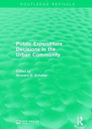 Cover image for Public Expenditure Decisions in the Urban Community
