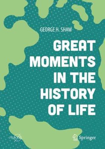 Cover image for Great Moments in the History of Life