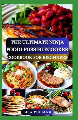 The Ultimate Ninja Foodi Possiblecooker Cookbook for Beginners