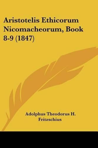 Cover image for Aristotelis Ethicorum Nicomacheorum, Book 8-9 (1847)