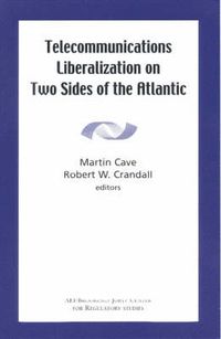 Cover image for Telecommunications Liberalization on Two Sides of the Atlantic