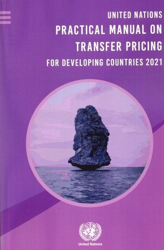 United Nations practical manual on transfer pricing for developing countries 2021