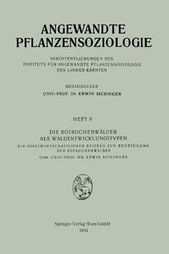 Die Rotbuchenwalder ALS Waldentwicklungstypen: Ein Forstwissenschaftlicher Beitrag Zur Beurteilung Der Rotbuchenwalder