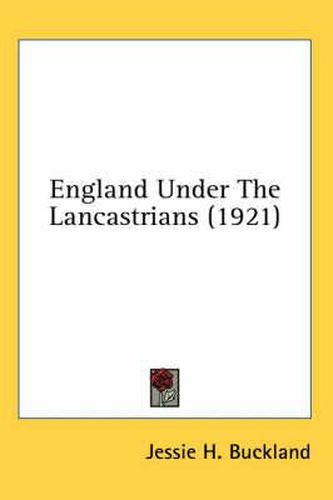 Cover image for England Under the Lancastrians (1921)