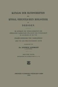 Cover image for Katalog Der Handschriften Der Koenigl. OEffentlichen Bibliothek Zu Dresden