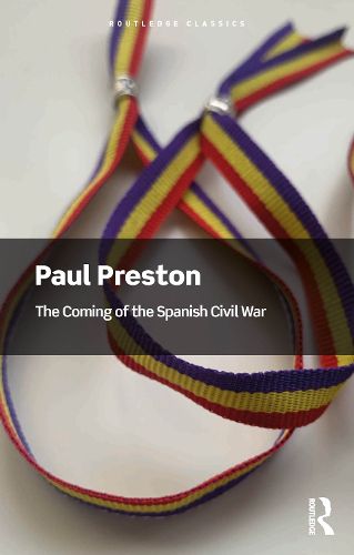 Cover image for The Coming of the Spanish Civil War
