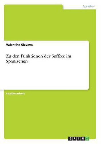 Cover image for Zu den Funktionen der Suffixe im Spanischen