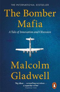 Cover image for The Bomber Mafia: A Tale of Innovation and Obsession