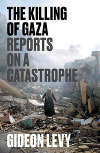 Cover image for The Killing of Gaza