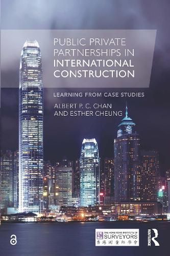 Cover image for Public Private Partnerships in International Construction: Learning from case studies