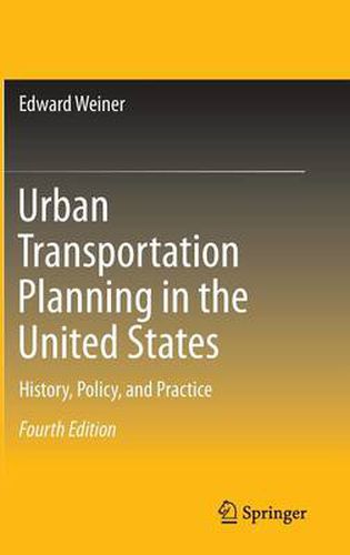 Cover image for Urban Transportation Planning in the United States: History, Policy, and Practice