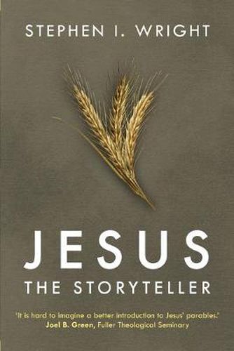 Jesus the Storyteller: Why Did Jesus Teach In Parables?