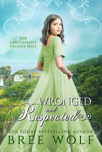 Wronged & Respected: The Gentleman's Valiant Wife