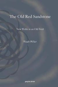 Cover image for The Old Red Sandstone: New Walks in an Old Field