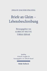 Cover image for Kritische Ausgabe: 1. Abteilung: Schriften. Band 6: Kleinere Schriften: Teilband 2: Briefe an Gleim - Lebensbeschreibung