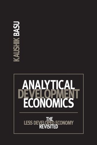 Cover image for Analytical Development Economics: The Less Developed Economy Revisited