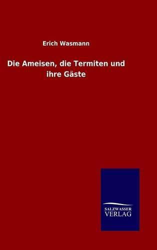 Cover image for Die Ameisen, die Termiten und ihre Gaste