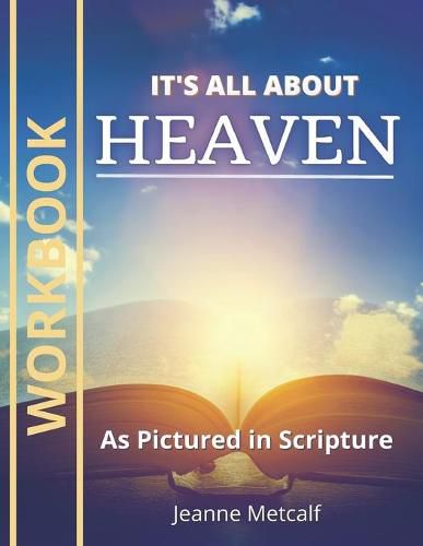 Cover image for It's All About Heaven: As Pictured in Scripture