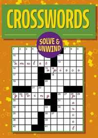 Cover image for Solve and Unwind: Crosswords