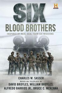 Cover image for Six: Blood Brothers: Based on the History Channel Series SIX