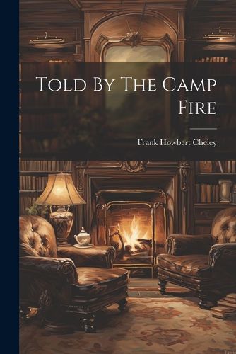 Told By The Camp Fire