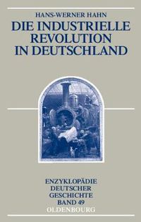 Cover image for Die Industrielle Revolution in Deutschland