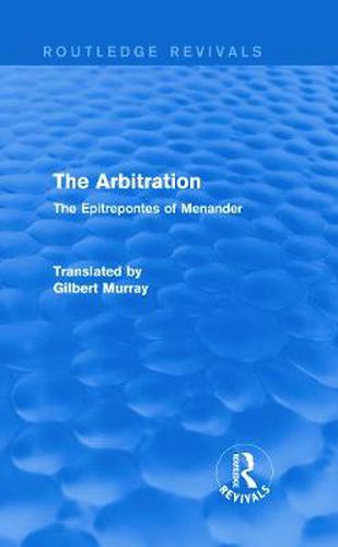 Cover image for The Arbitration: The Epitrepontes of Menander