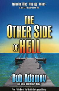 Cover image for The Other Side of Hell: From Snow and Ice to Paradise