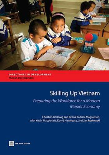 Cover image for Skilling up Vietnam: Preparing the Workforce for a Modern Market Economy