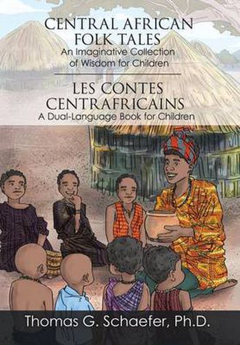 Cover image for Central African Folk Tales: An Imaginative Collection of Wisdom for Children