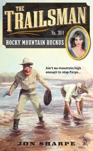 Cover image for The Trailsman #364: Rocky Mountain Ruckus