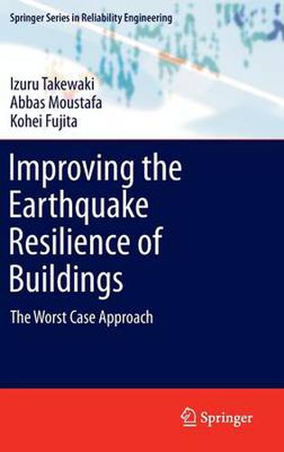 Cover image for Improving the Earthquake Resilience of Buildings: The worst case approach