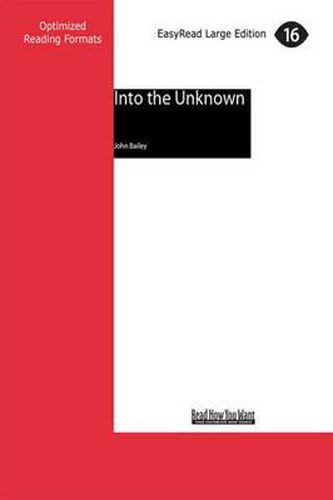 Into the Unknown: The tormented life and expeditions of Ludwig Leichhardt