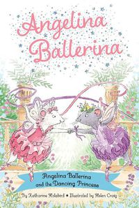 Cover image for Angelina Ballerina and the Dancing Princess