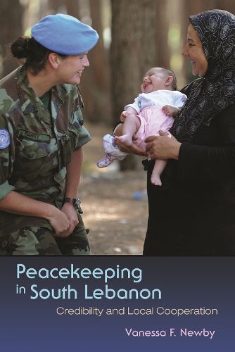 Cover image for Peacekeeping in South Lebanon: Credibility and Local Cooperation